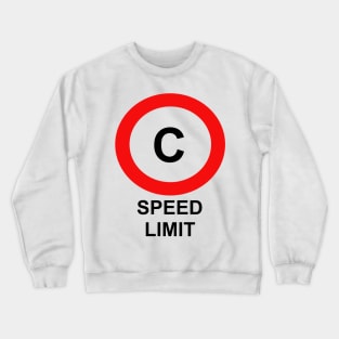 Speed Limit Crewneck Sweatshirt